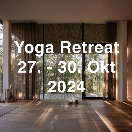 27. - 30. Oktober 2024 | Yoga Retreat